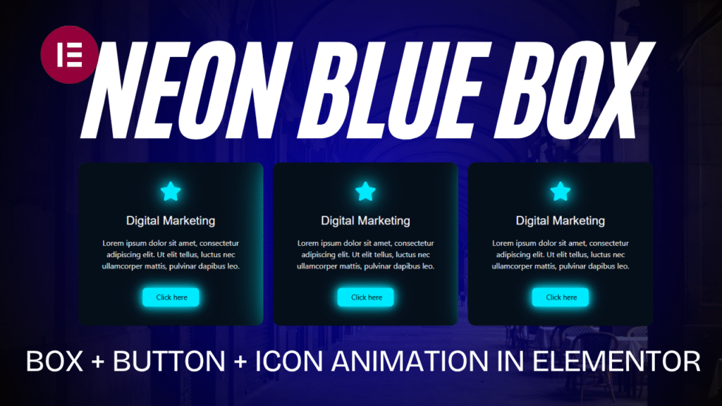 How to Create Neon Blue Box + Button + Icon Animation in Elementor (With CSS)